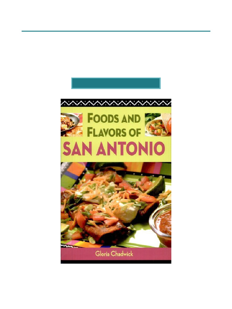 Apply Foods and Flavors of San Antonio One-Click Download | PDF