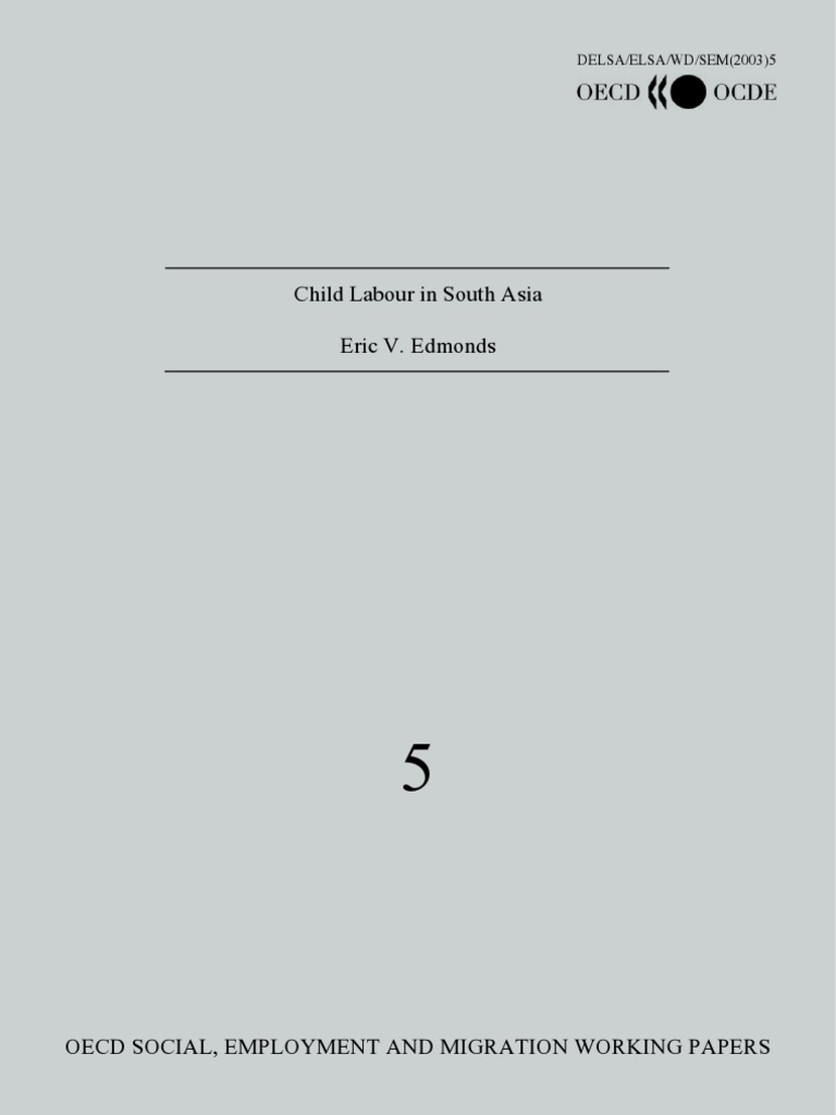 Child Labour in South Asia Eric V. Edmonds: DELSA/ELSA/WD/SEM (2003) 5 ...