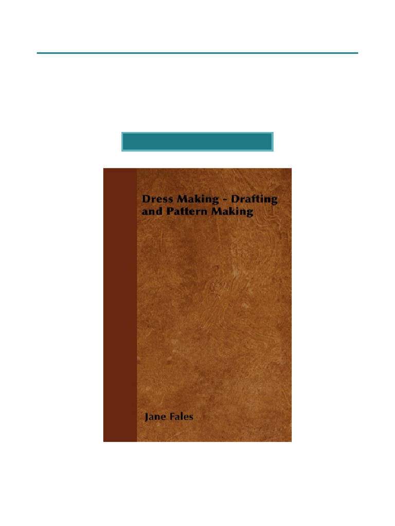 Dress Making Pattern Drafting Guide | PDF