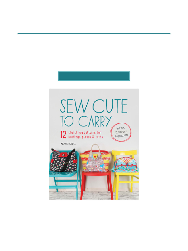 People's Choice Sew Cute To Carry 12 Stylish Bag Patterns For Handbags ...