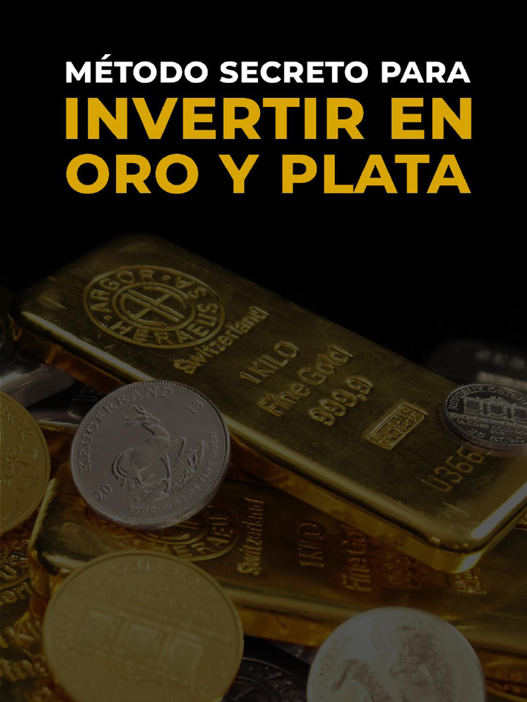 BONUS 2 Método Secreto para Invertir en Oro y Plata (Actualizado 25.11. ...