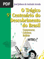 José Jobson de Andrade Arruda - O trágico 5º centenário do descobrimento do Brasil