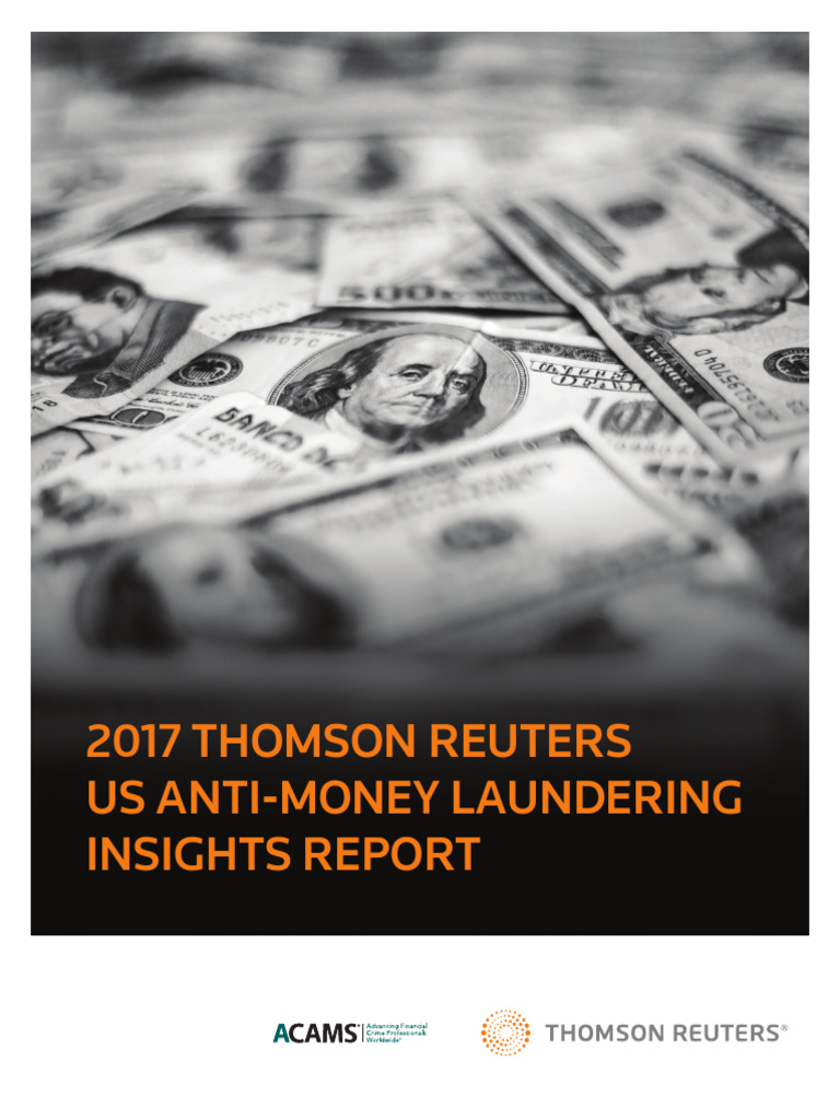 2017 Thomson Reuters US AML Insights Report (ACAMS & Thomson Reuters ...