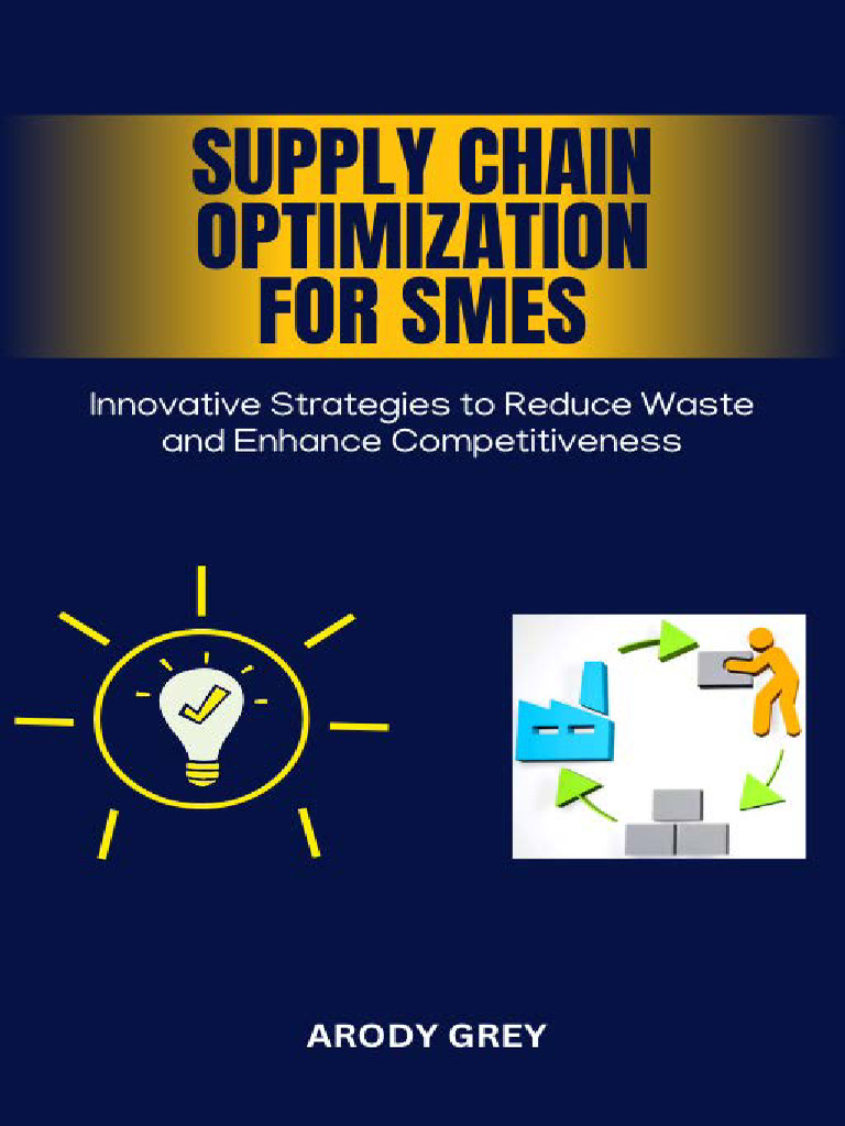Supply Chain Optimization | PDF | Supply Chain | Lean Manufacturing