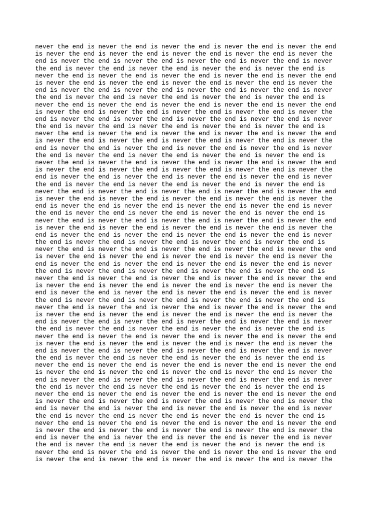 The End Is Never The End Is Never The End | PDF