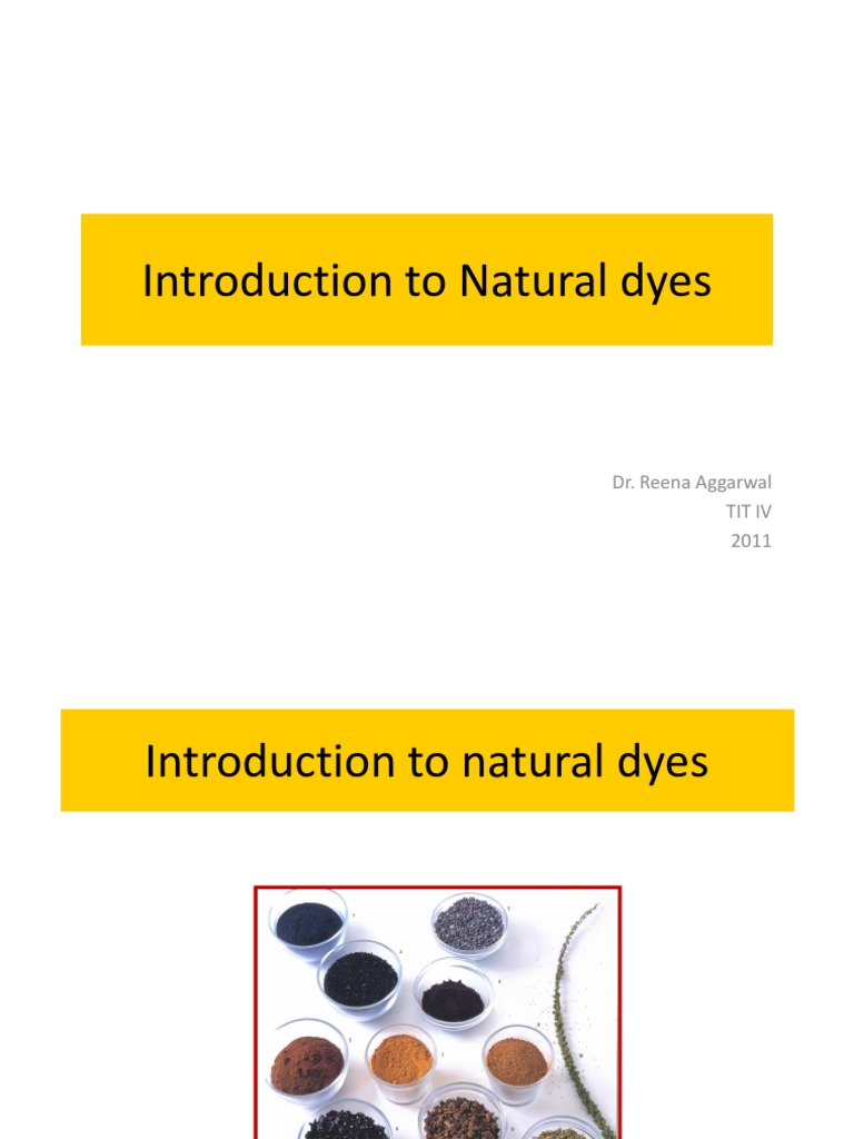 Overview of Natural Dyes and Sources | PDF | Dye | Dyeing