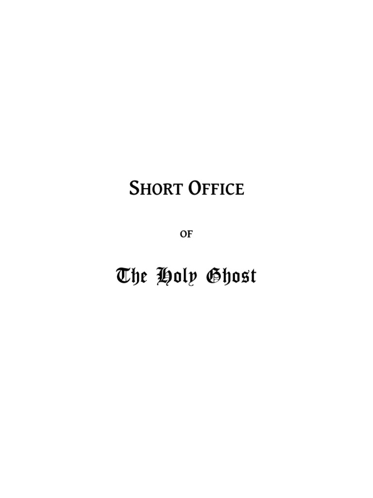 Short Office of The Holy Ghost | PDF | Holy Spirit | Glory (Religion)