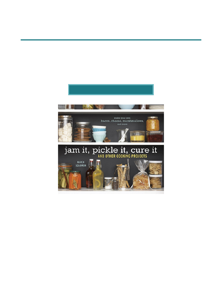 Investigate Jam It, Pickle It, Cure It and Other Cooking Projects (A ...