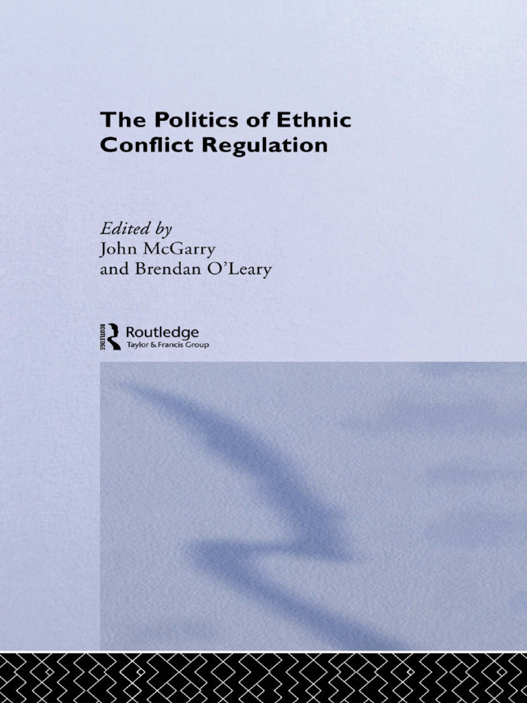 Ethnic Conflict Regulation Case Studies | PDF | Self Determination ...
