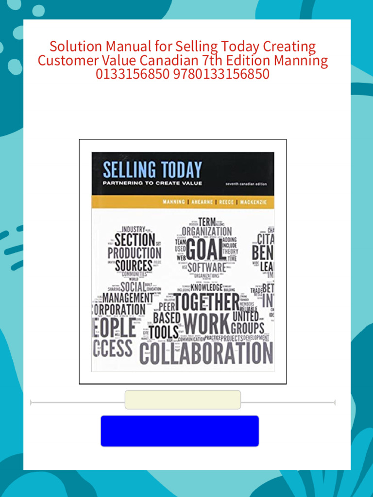 The Entire Solution Manual For Selling Today Creating Customer Value ...