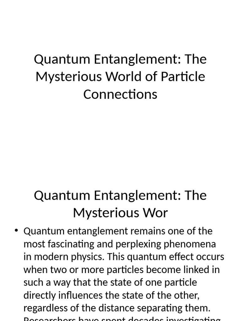 Quantum Entanglement The Mysterious World of Particle Connections | PDF ...