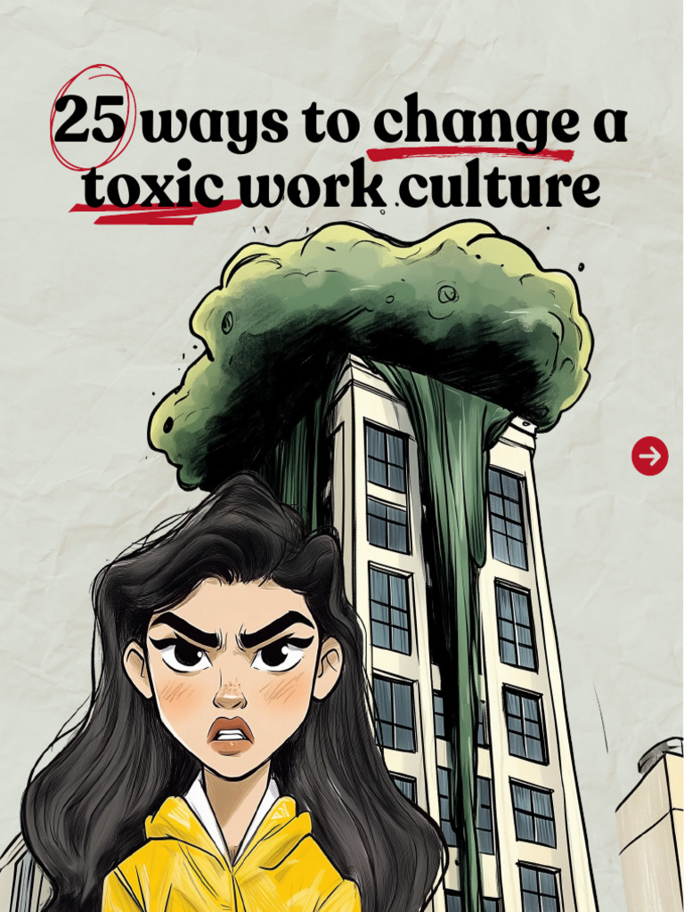25 Strategies to Transform Toxic Work Culture | PDF | Leadership ...
