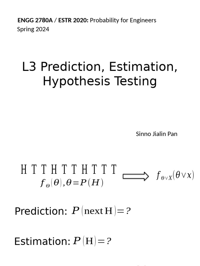 L3 Prediction, Estimation, Hypothesis Testing: ENGG 2780A ESTR 2020 ...