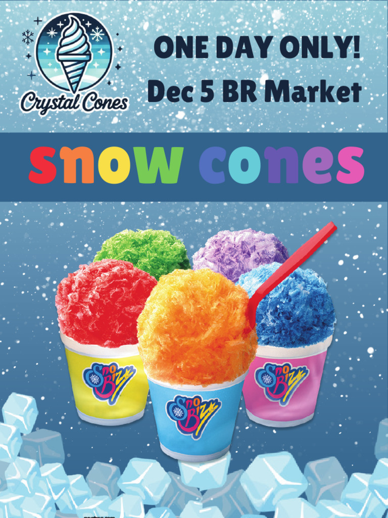 One Day Dec 5 BR Market Snow Cones | PDF