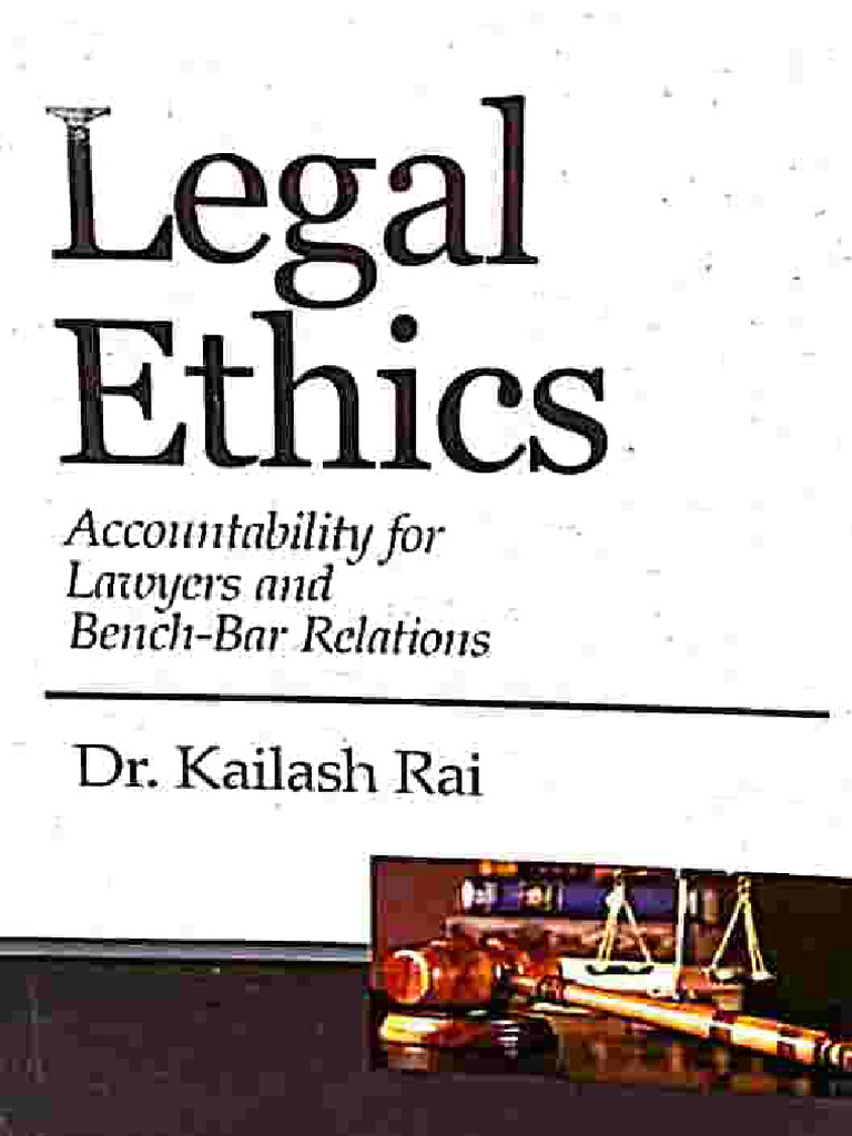Legel Ethics by DR Kailash Rai | PDF