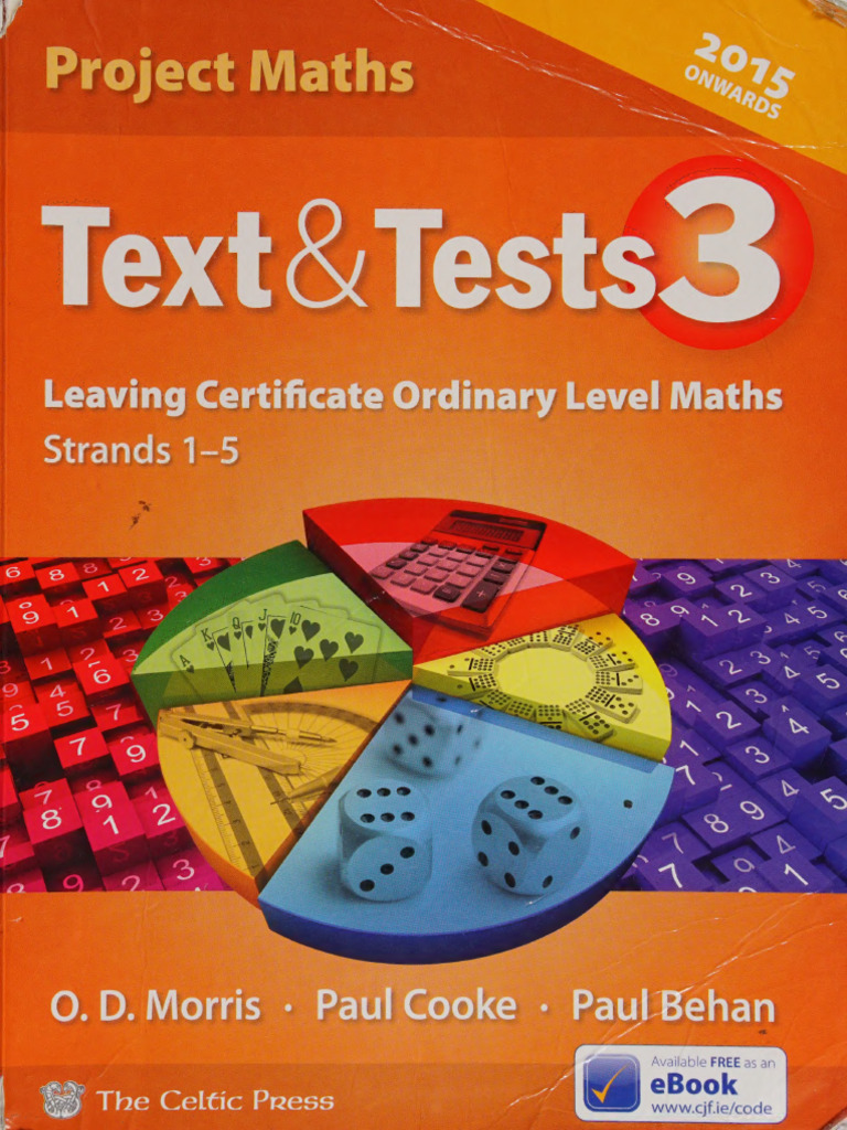 Text and Tests 3_ Leaving Certificate Ordinary Level Maths -- Morris, O ...