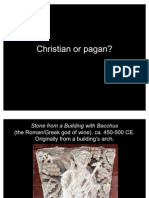 Christian or Pagan