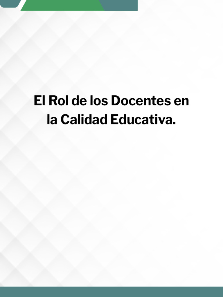 El Rol de Los Docentes en La Calidad Educativa | PDF | Enseñando ...