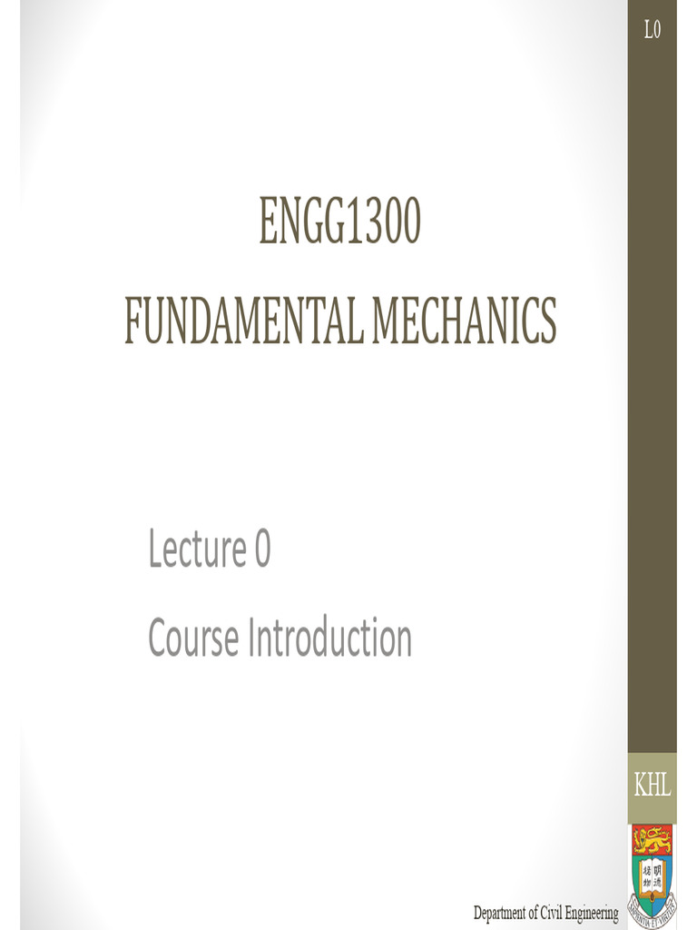 ENGG1300 Lecture 0 Course Introduction 2C | PDF | Bending | Force
