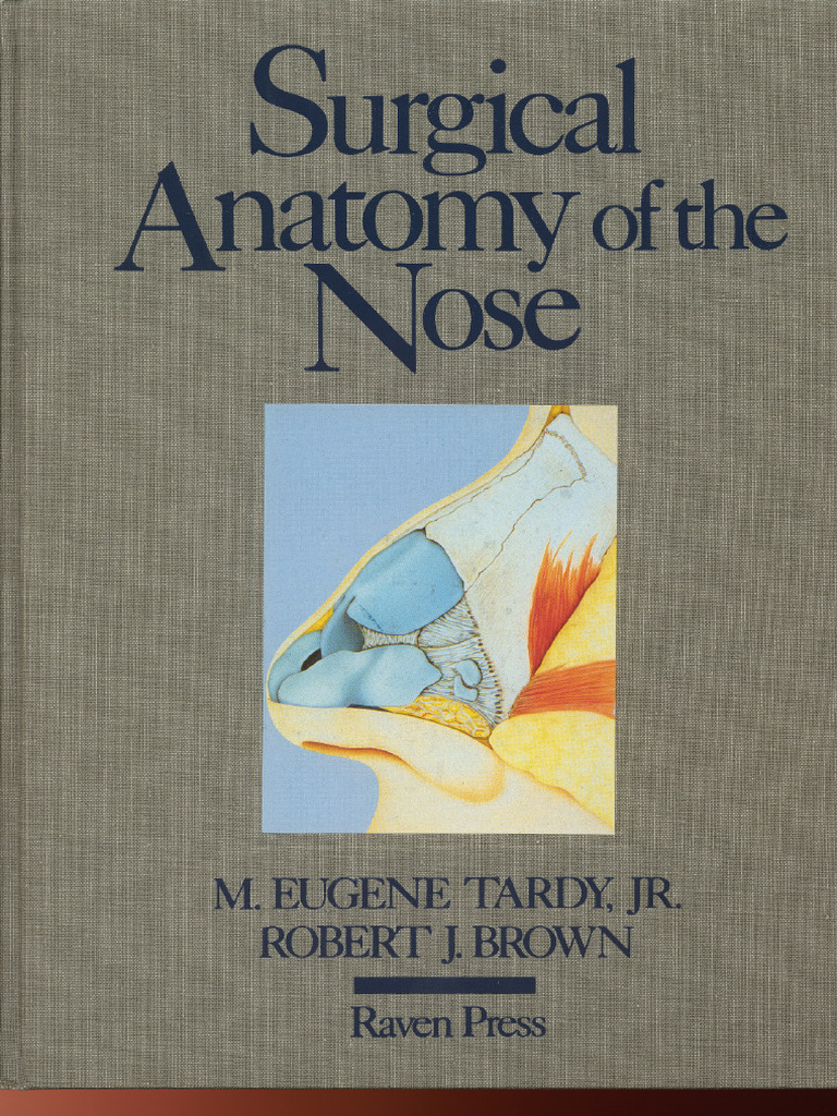 Surgical Anatomy of The Nose - Tardy | PDF