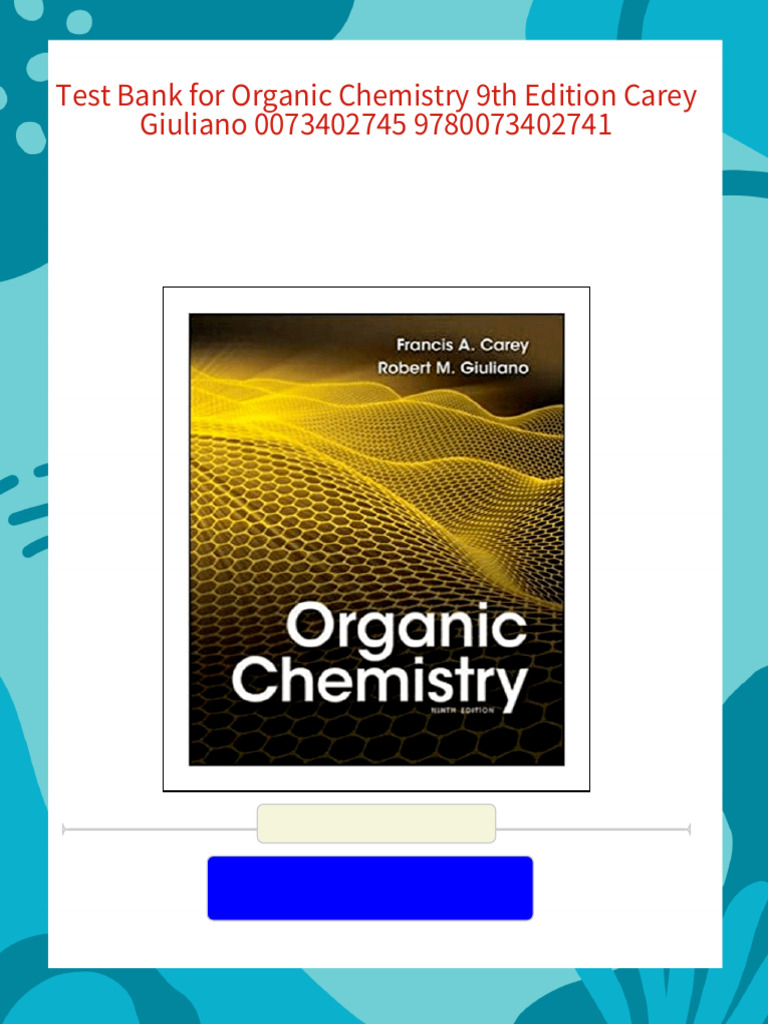 All Chapter Download Test Bank For Organic Chemistry 9th Edition Carey ...
