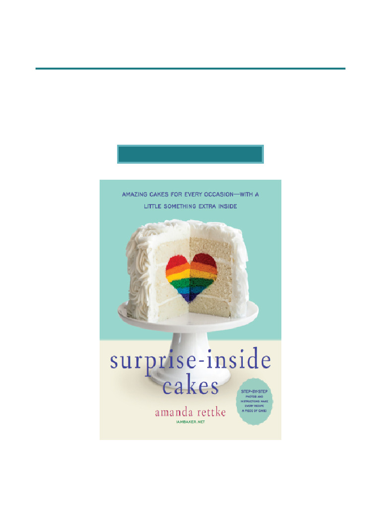 Read Through Surprise Inside Cakes Amazing Cakes For Every Occasion ...