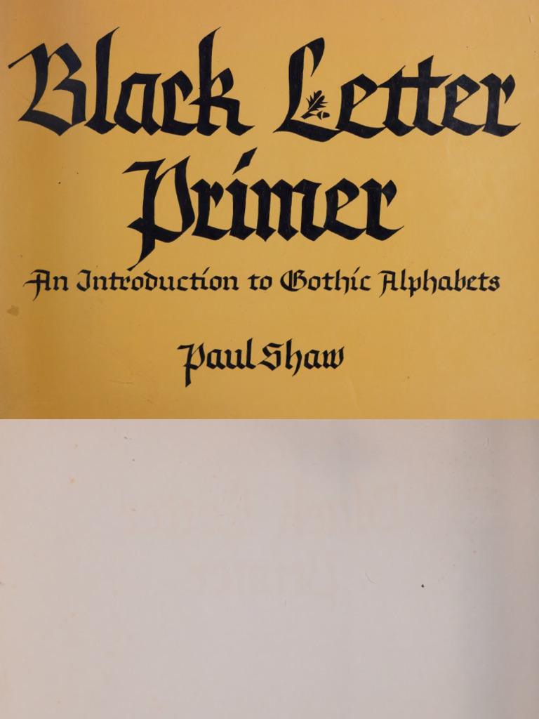 Black Letter Primer - An Introduction To Gothic Alphabets - Paul Shaw ...