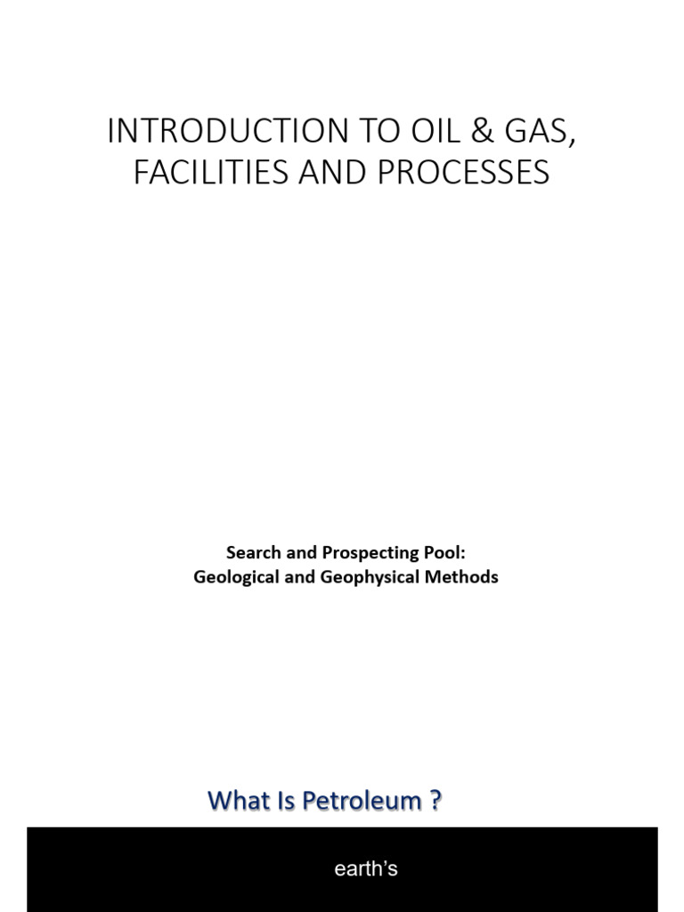 Oil & Gas Facility Exploration Overview | PDF | Petroleum Reservoir ...