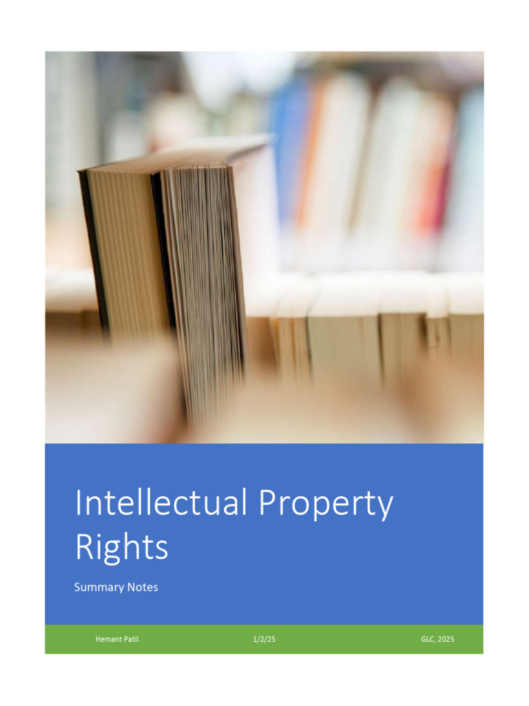 Summary Notes Intellectual Property Rights 2JAN2025 | PDF ...