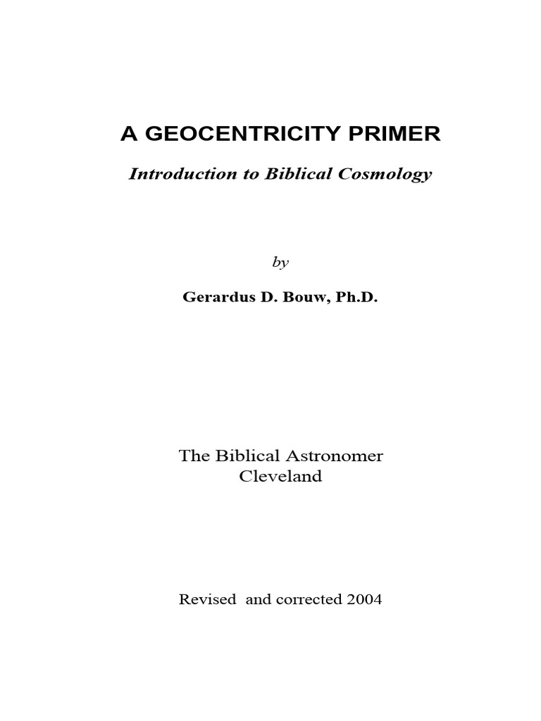 book-2004-gerardus-d-bouw-ph-d-a-geocentricity-primer-from-bible