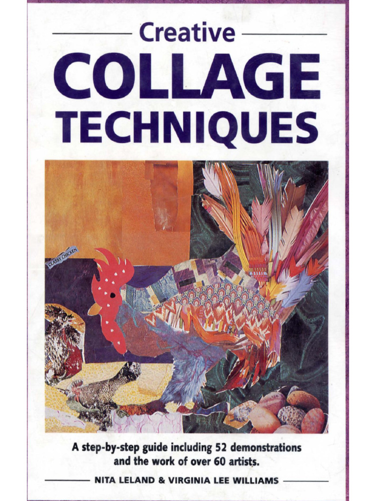 Creative Collage Techniques by Nita Leland and Virginia Lee Williams | PDF
