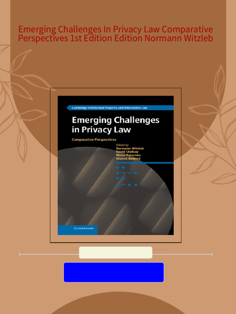 Emerging Challenges in Privacy Law Comparative Perspectives 1st Edition ...