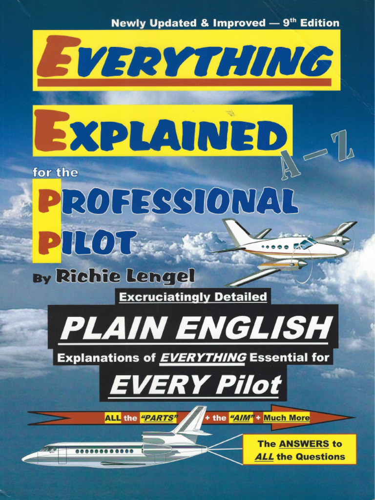 Richie Lengel - Everything Explained For The Professional Pilot (2013 ...