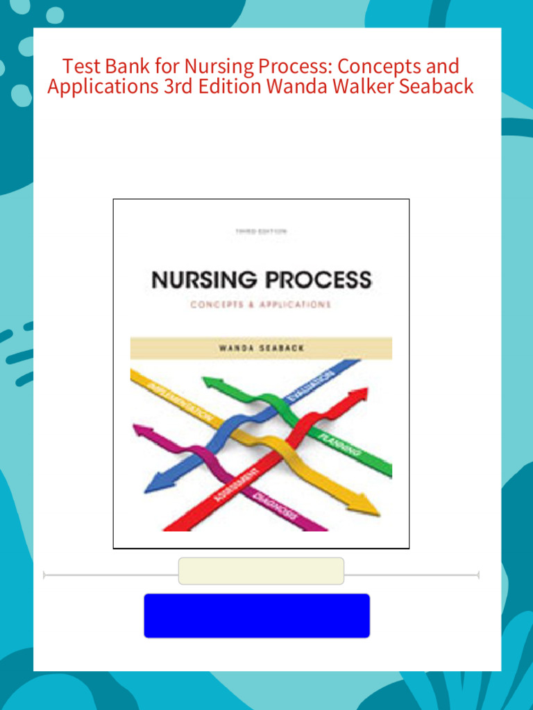 Test Bank For Nursing Process: Concepts and Applications 3rd Edition ...