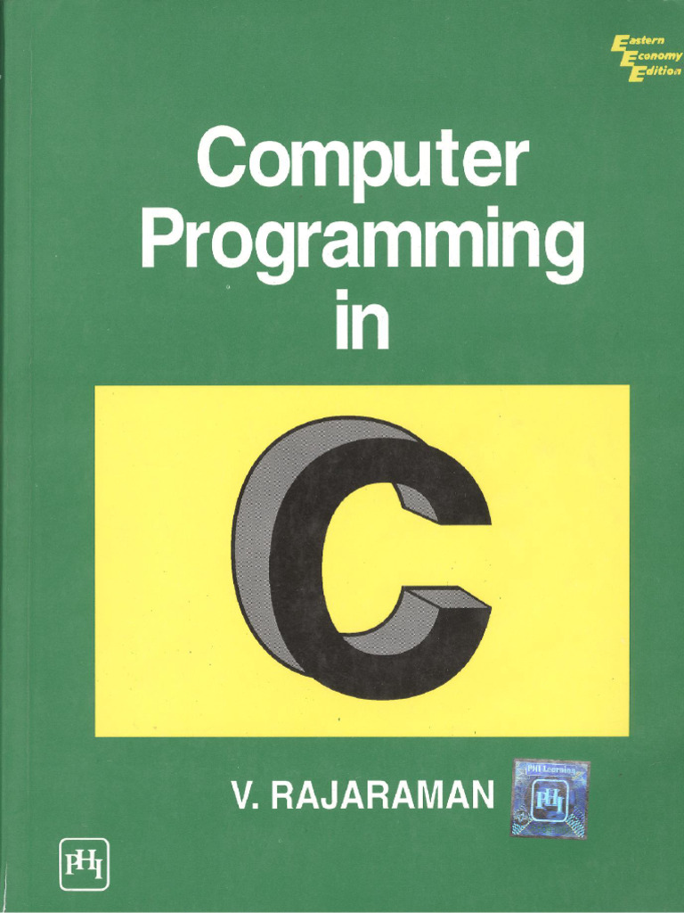 435242930 Computer Programming in C by v Rajaraman PDF | PDF