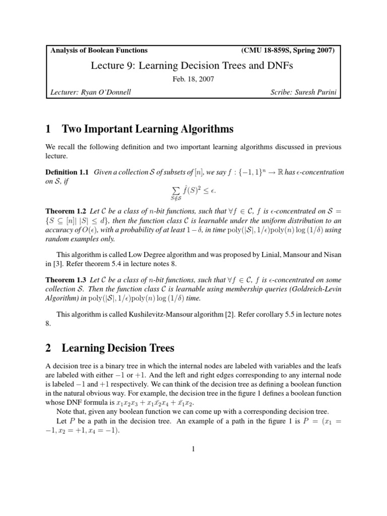 Lecture 9: Learning Decision Trees and DNFS: 1 Two Important Learning ...