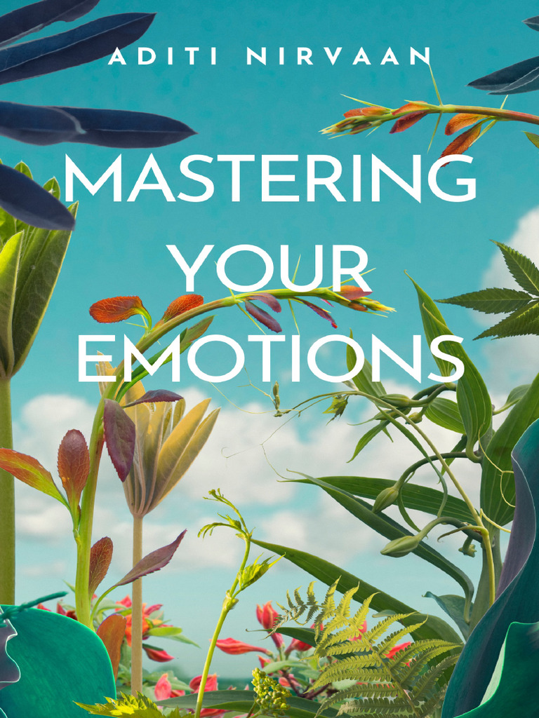 Mastering Your Emotions PDF Emotions Mind