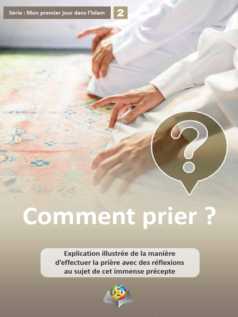 Comment Prier Guide Illustré En Islam Pdf Prière Mosquée 