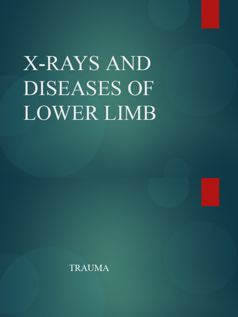 X-Rays and Diseases of Lower Limb | PDF