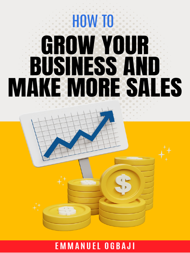 How To Grow Your Business and Make More Sales | PDF | Brand | Social Media
