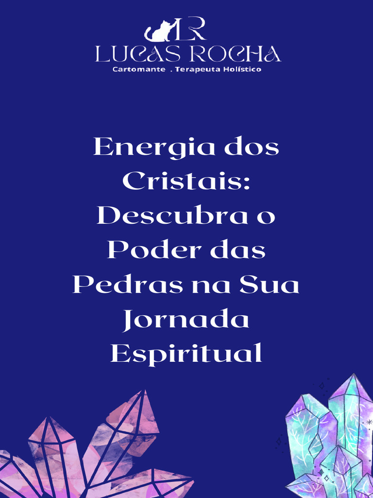 Energia Dos Cristais Descubra o Poder Das Pedras Na Sua Jornada ...
