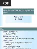 FPGA Architecture, Technologies, and Tools: Neeraj Goel IIT Delhi