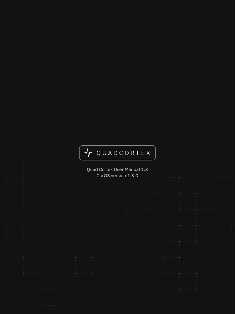 Quad Cortex User Manual 1.3.0 | PDF