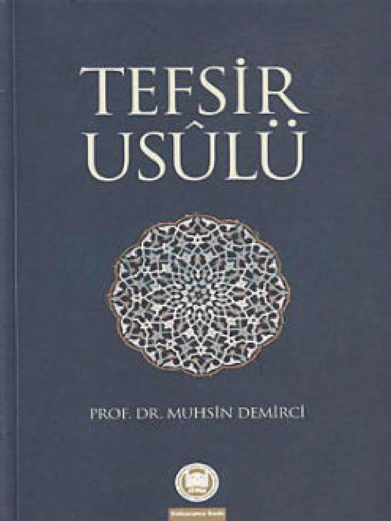 Tefsir Usûlü - Muhsin - Demirci | PDF