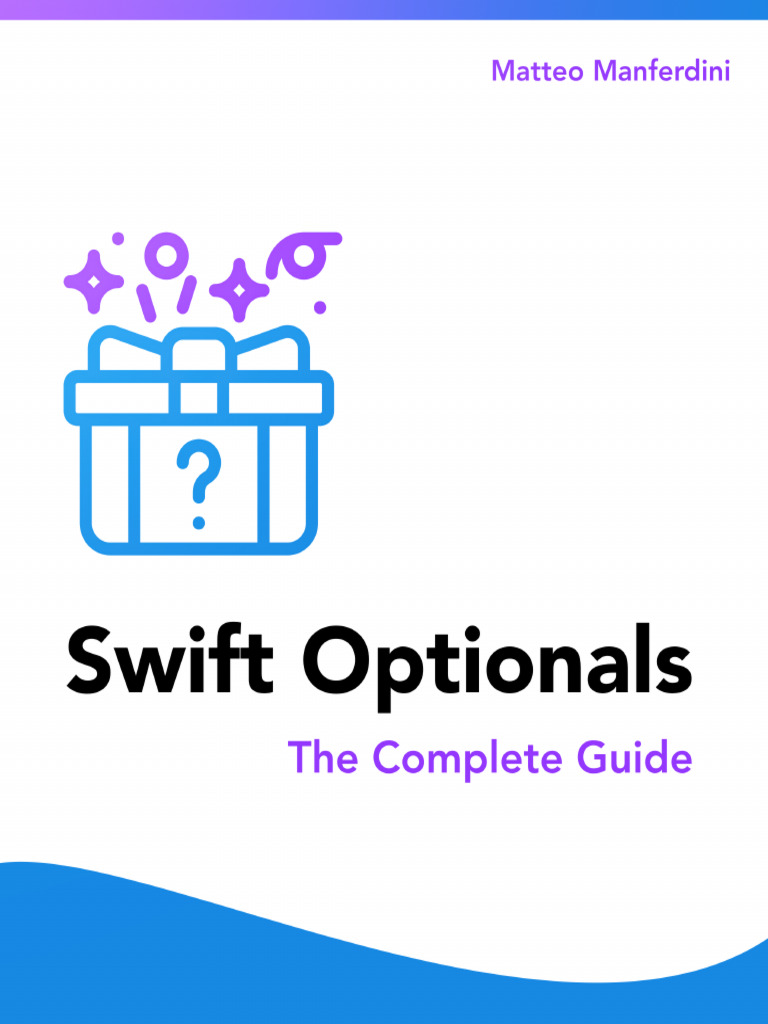 Swift Optionals the Complete Guide | PDF | Swift (Programming Language ...