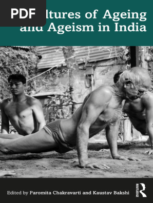 Cultures of Ageing and Ageism in India | PDF | Ageism | Sexism