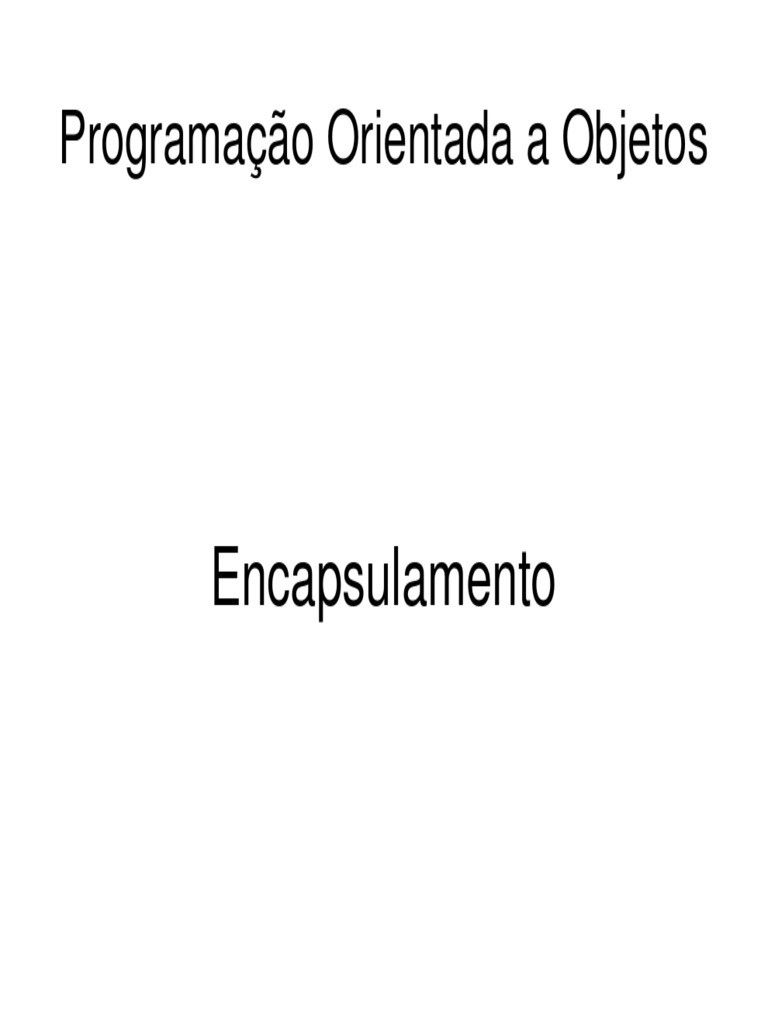 Encapsulamento em Programação Orientada a Objetos | PDF | Classe ...