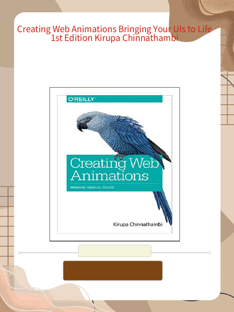 Creating Web Animations Bringing Your UIs to Life 1st Edition Kirupa ...