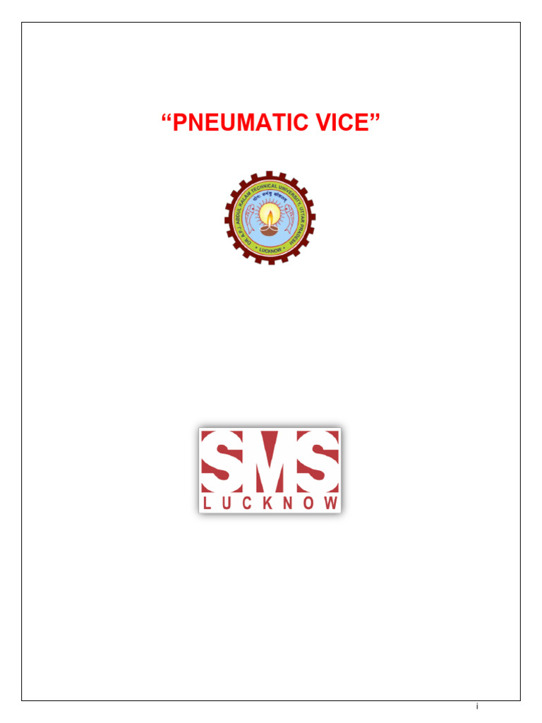 Pneumatic Vice Project Report | PDF | Piston | Valve