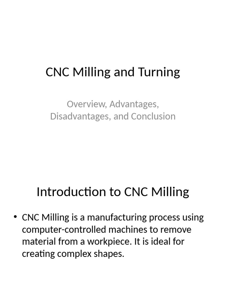 CNC Milling and Turning Overview | PDF | Numerical Control | Metalworking